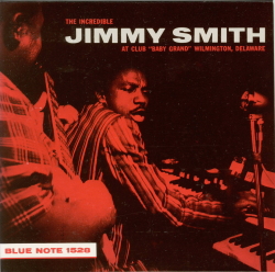 The Incredible Jimmy Smith At Club Baby Grand, Vol. 1