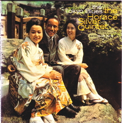 The Tokyo Blues - Horace Silver Quintet  