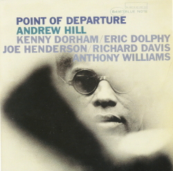 Point Of Departure - Andrew Hill  (BST4167) 