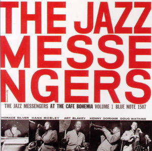 THE JAZZ MESSENGERS AT THE CAFE BOHEMIA Vol.1　Blue Note BLP-1507