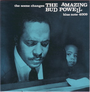 THE SCENE CHANGES - BUD POWELL  Blue Note BST-84009
